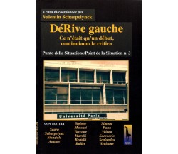 DéRive gauche di Valentin Schaepelinck,  2017,  Massari Editore