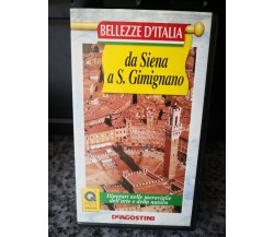 Da Siena a S. Gimignano - vhs - 1994 - DeAgostini -F