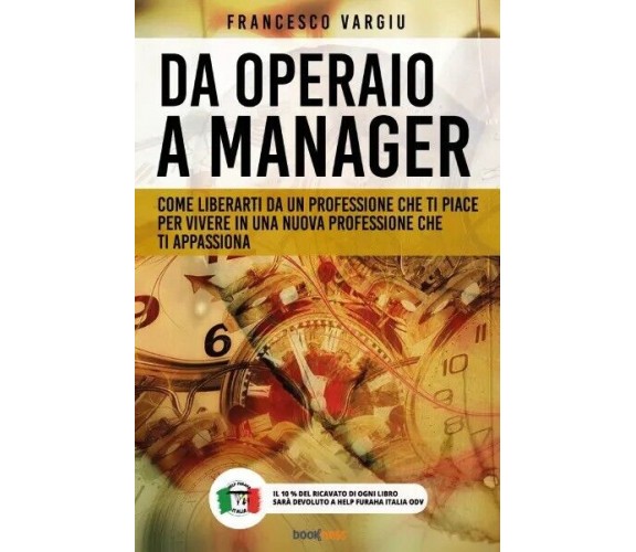 Da operaio a manager di Francesco Vargiu, 2023, Bookness