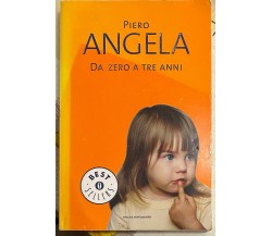Da zero a tre anni di Piero Angela, 2007, Mondadori