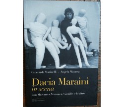 Dacia Maraini in scena -  Marinelli, Matassa - Ianieri editore,2008 - R