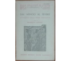 Dal Mincio al Tevere-Benedetto Riposati-Società editrice Dante Alighieri,1969-A