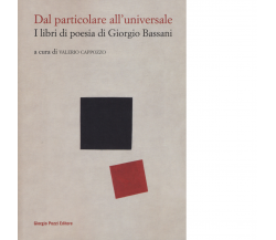 Dal particolare all'universale di V. Cappozzo - Giorgio Pozzi, 2022