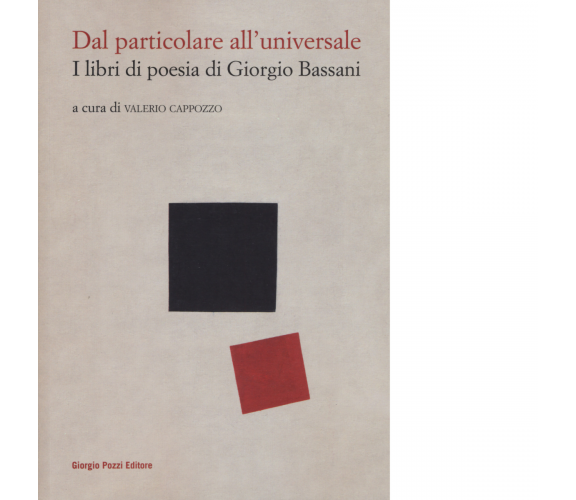 Dal particolare all'universale di V. Cappozzo - Giorgio Pozzi, 2022