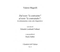 Dal testo «à contrainte» al testo «à contraindre»: la ninnananna come atto lingu