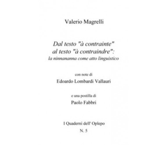 Dal testo «à contrainte» al testo «à contraindre»: la ninnananna come atto lingu