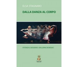 Dalla danza al corpo  di Elsa Stagnaro,  2018,  Youcanprint - ER