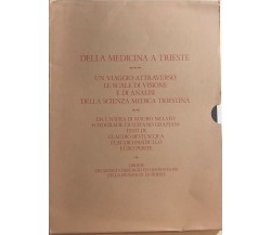 Dalla medicina a Trieste di Aa.vv., 2010, Ordine Dei Medici Chirurghi Ed Odontoi