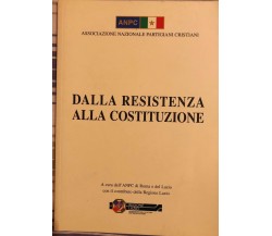 Dalla resistenza alla Costituzione di ANPC Lazio, 2009, ANPC