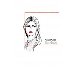 Daniela	 di Anna Pulizzi,  2020,  Youcanprint