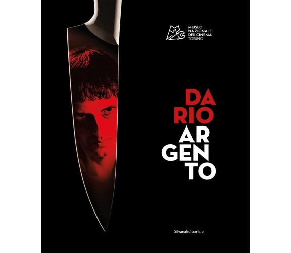 Dario Argento. Ediz. italiana e inglese - Domenico De Gaetano - Silvana, 2022