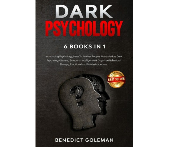 Dark Psychology 6 Books In 1 Introducing Psychology,How to Analyze People,Manipu