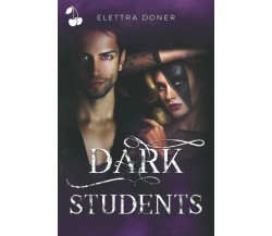 Dark Students di Elettra Doner,  2021,  Indipendently Published