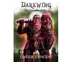 Darkwing 3 special - Dal Tramonto all’Alba	 di Davide Cencini,  2020,  Youcanpri