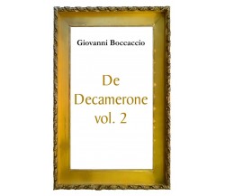 De Decamerone vol. 2	 di Giovanni Boccaccio,  2017,  Youcanprint