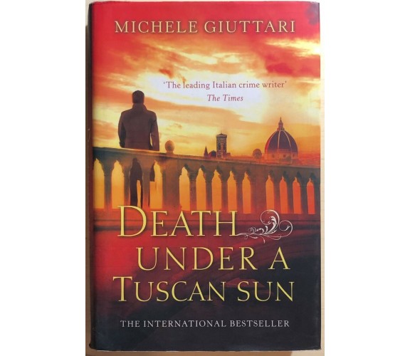 Death Under a Tuscan Sun di Michele Giuttari, 2015, Little, Brown