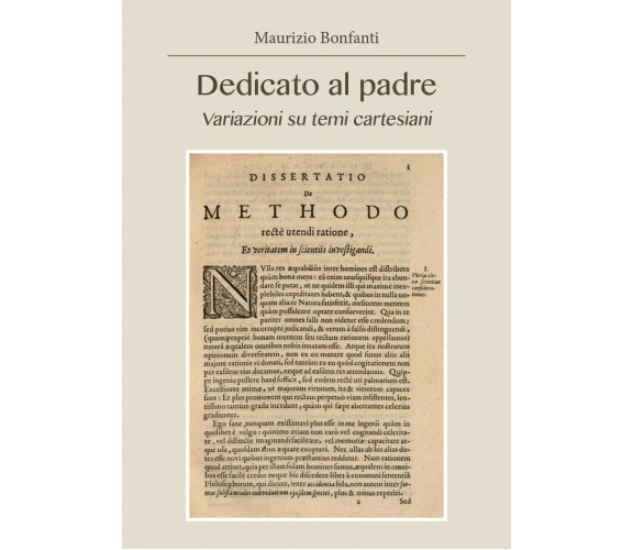 Dedicato al padre di Maurizio Bonfanti,  2019,  Youcanprint