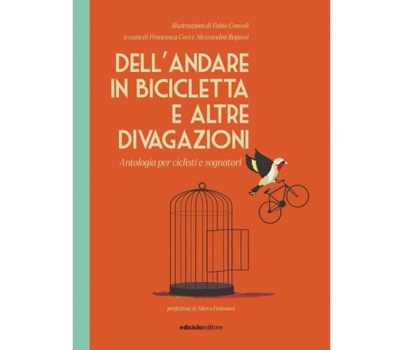 Dell'andare in bicicletta e altre divagazioni - Repossi - Ediciclo, 2020