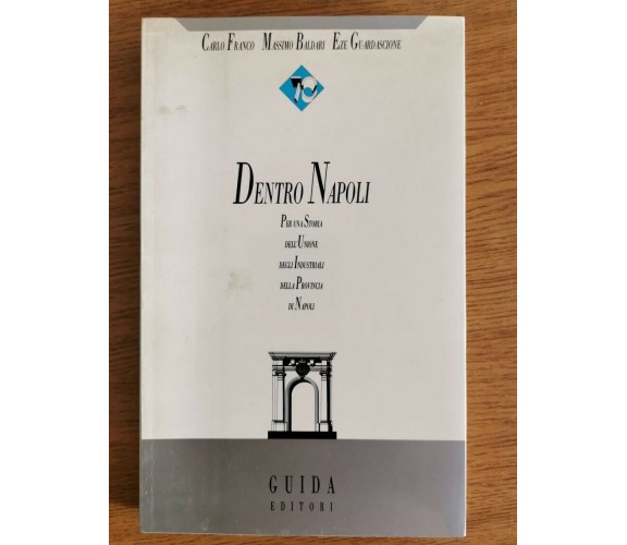 Dentro Napoli - AA. VV. - Guida editori - 1987 - AR