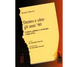 Dentro e otre gli anni 1960 di Roberto Massari,  2005,  Massari Editore