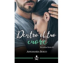 Dentro il tuo cuore	 di Annamaria Bosco ,  Les Flaneurs