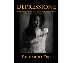 Depressione di Riccardo Dri,  2019,  Youcanprint