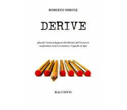 Derive	 di Roberto Mirone,  2019,  Youcanprint