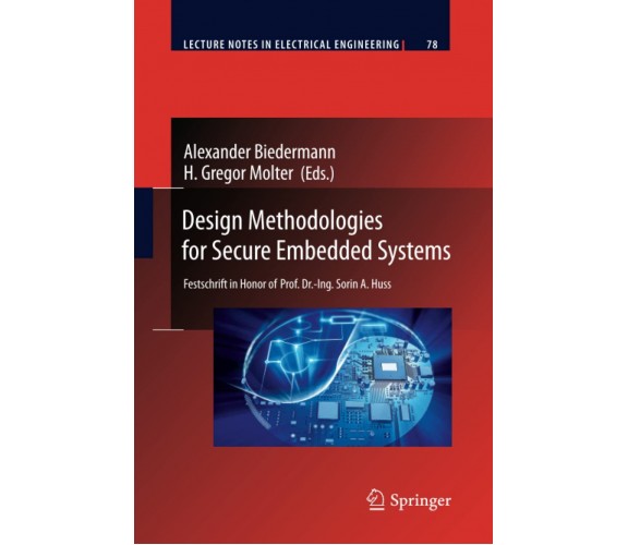 Design Methodologies for Secure Embedded Systems - Biedermann - Springer, 2014