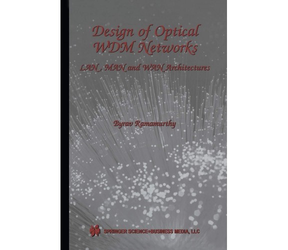 Design of Optical WDM Networks - Byrav Ramamurthy - 2001