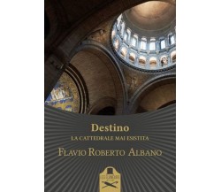 Destino	 di Flavio Roberto Albano ,  Flaneurs