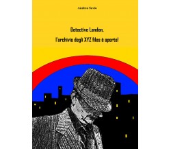 Detective Landon, l’archivio degli XYZ files è aperto! di Andrea Savio,  2021,  