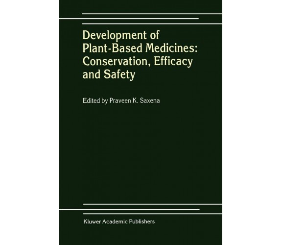 Development of Plant-based Medicines - Praveen K. Saxena - Springer, 2010