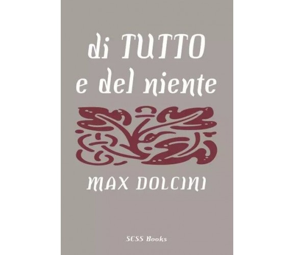  Di tutto e del niente di Max Dolcini, 2023, Youcanprint