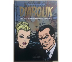 Diabolik n. 1 - Gli anni d’oro di Angela E Luciana Giussani,  2010,  Mondadori