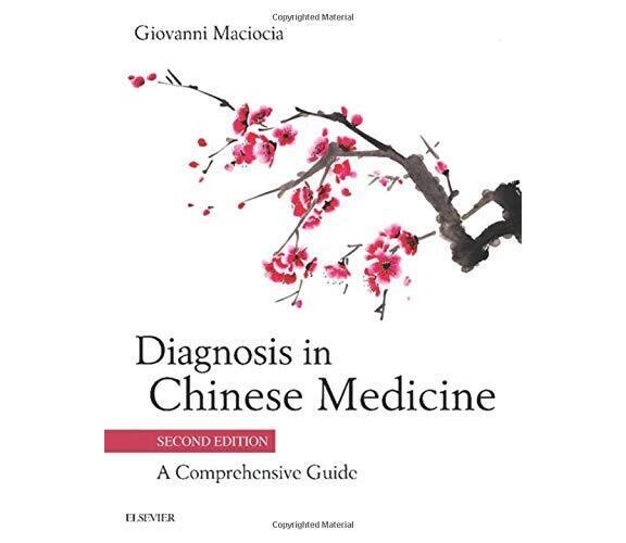 Diagnosis in Chinese Medicine - Giovanni Maciocia - Elsevier, 2018