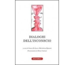 Dialoghi dell’inconscio di L. De Luca, M. Bignami, 2016, Solfanelli