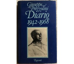 Diario 1942-1968 di Giuseppe Prezzolini,  1980,  Rusconi