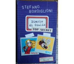 Diario di Giulio Top secret - Bordiglioni - Edizioni EL - 2004 - R