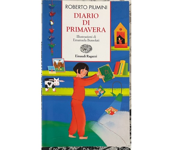 Diario di primavera di Roberto Piumini, 2011, Einaudi Ragazzi