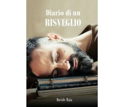 Diario di un Risveglio, Davide Raia,  2019,  Youcanprint- ER