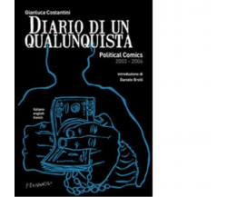 Diario di un qualunquista di Gianluca Costantini - Fernandel, 2022