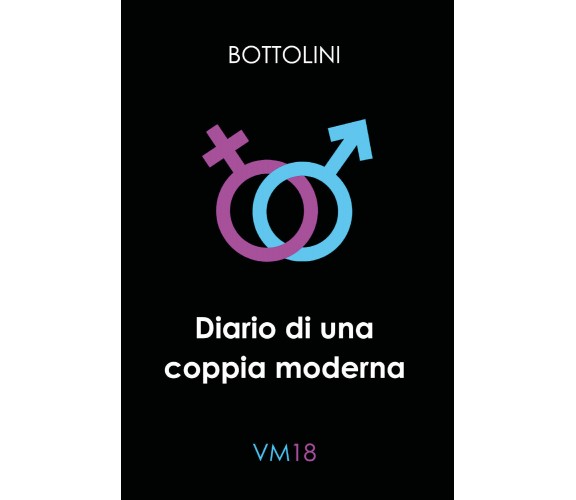 Diario di una coppia moderna di Bottolini,  2021,  Youcanprint