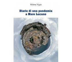 Diario di una pandemia a Muro Lucano di Milena Nigro,  2019,  Youcanprint