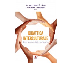 Didattica Interculturale. Criteri, quadri, contesti e competenze (Youcanprint)