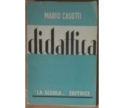 Didattica - Mario Casotti - La scuola - A