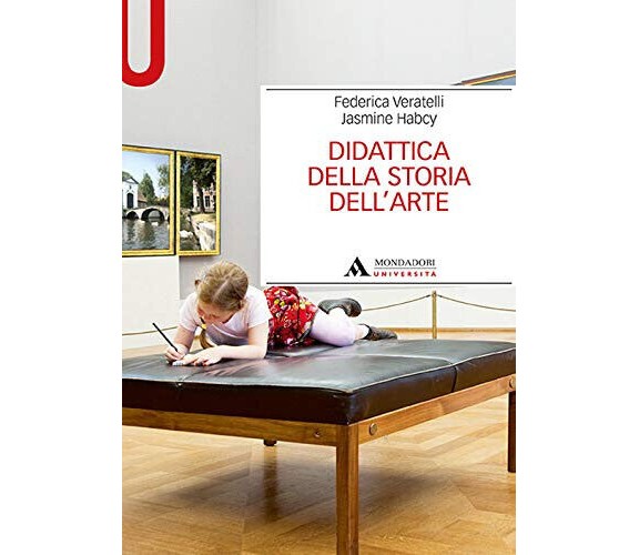 Didattica della storia dell'arte - Federica Veratelli, Jasmine Habcy - 2020