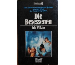 Die Besessenen di Eric Wilkins, 1969, Bastei Taschenbuch