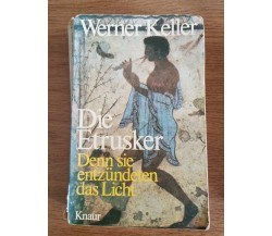 Die Etrusker - W. Keller - Knaur - 1981 - AR