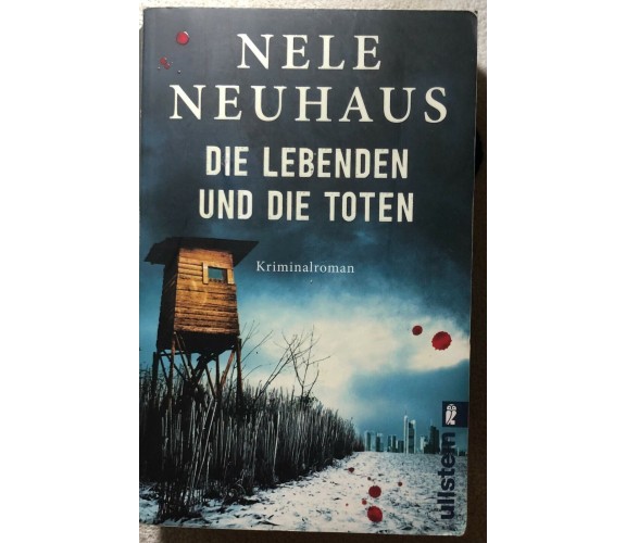 Die Lebenden und die Toten di Nele Neuhaus,  2015,  Ullstein