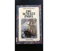 Die schatz insel - Robert Louis Stevenson,  Lowes Verlag - P